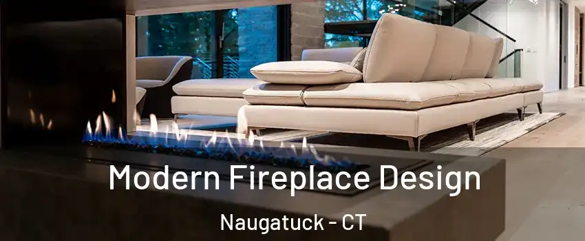  Modern Fireplace Design Naugatuck - CT